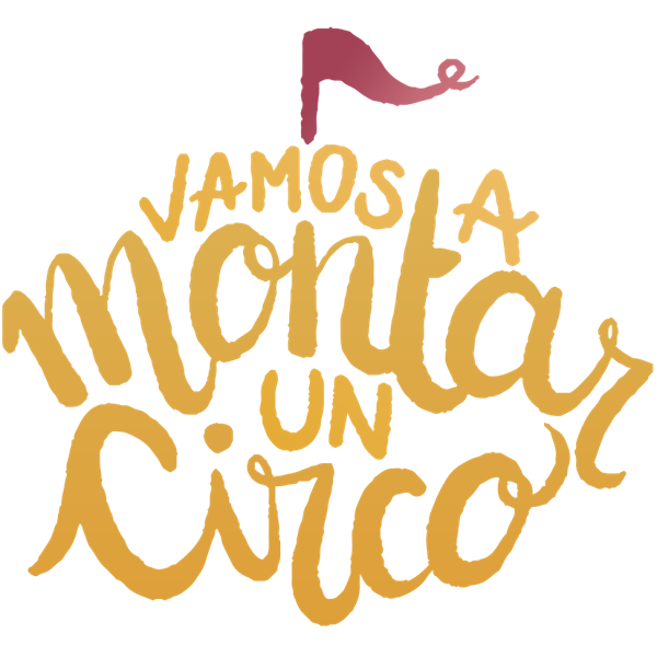 Vamos a montar un Circo